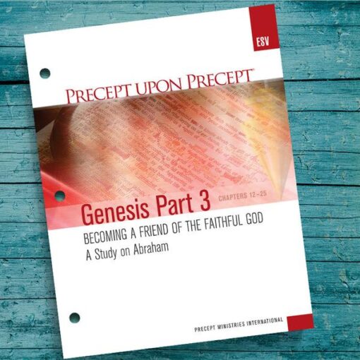Genesis Part 3 Guide.pdf Genesis Part 3-Precept Workbook (Esv) | Precept Publishers